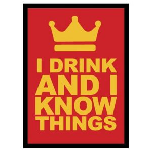 Legion Card Sleeves I Drink And I Know Things (50 Count)