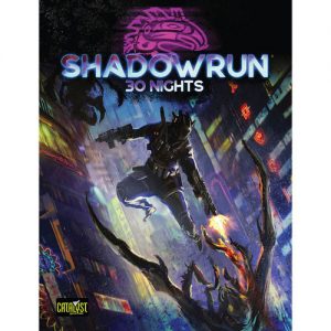 Shadowrun 6th Edition 30 Nights Campaign Book