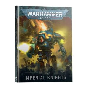 Warhammer 40000 Codex Imperial Knights