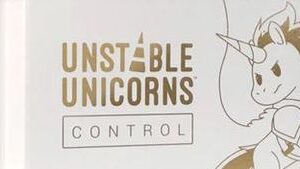 Unstable Unicorns Control