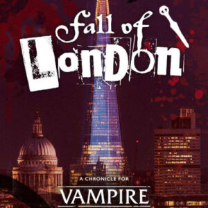 Vampire The Masquerade 5th Edition Fall Of London Chronicle