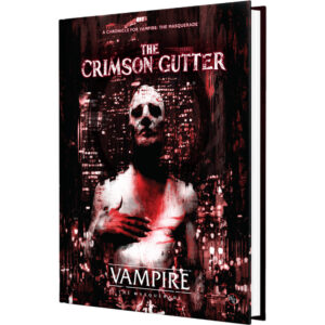 Vampire The Masquerade 5th Edition The Crimson Gutter Chronicle Book