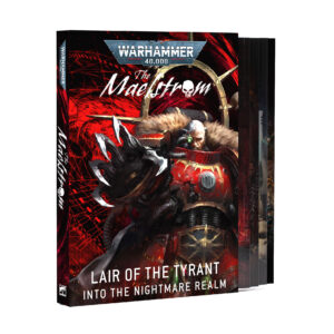 Warhammer 40000 The Maelstrom Lair Of The Tyrant Into The Nightmare Realm
